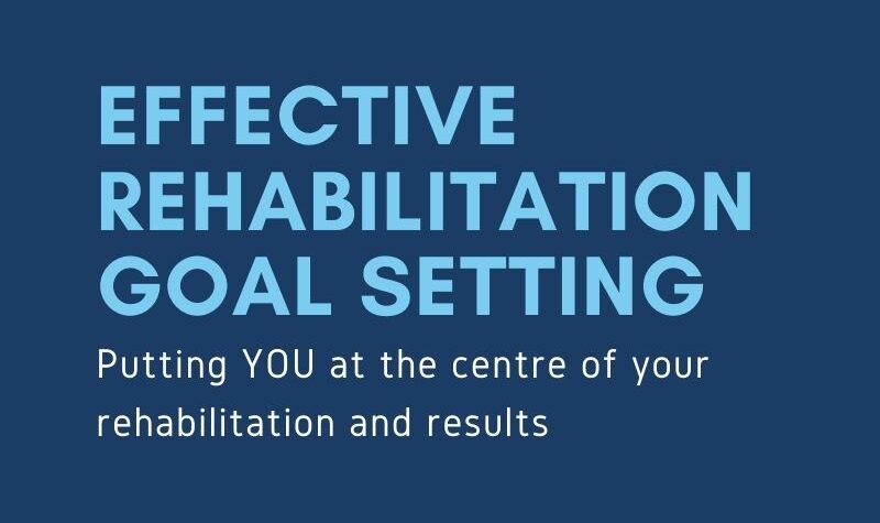 effective rehabilitation goals